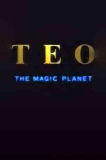 Teo the Magic Planet Poster