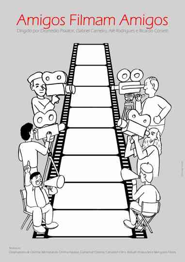 Amigos filmam amigos Poster