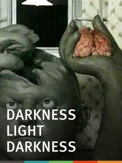 Darkness, Light, Darkness