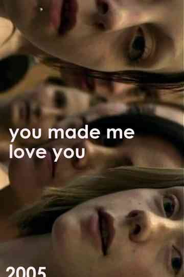 You Made Me Love You Poster