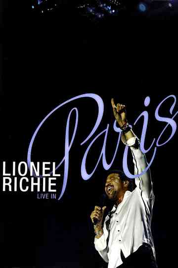 Lionel Richie: Live in Paris - His Greatest Hits and More Poster