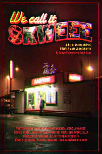 We Call It Skweee Poster