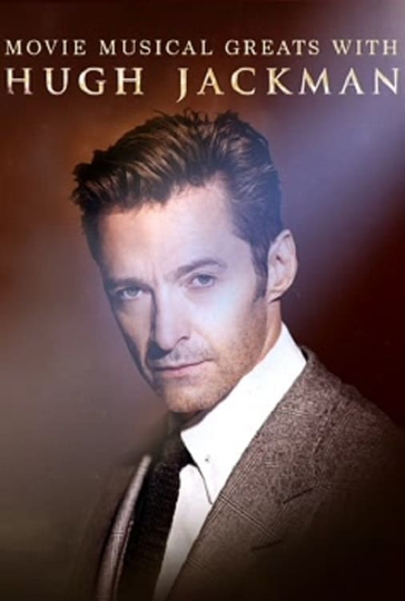 Movie Musical Greats with Hugh Jackman Poster