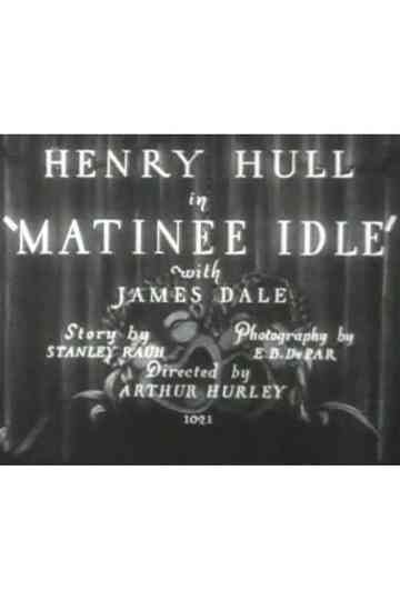 Matinee Idle Poster