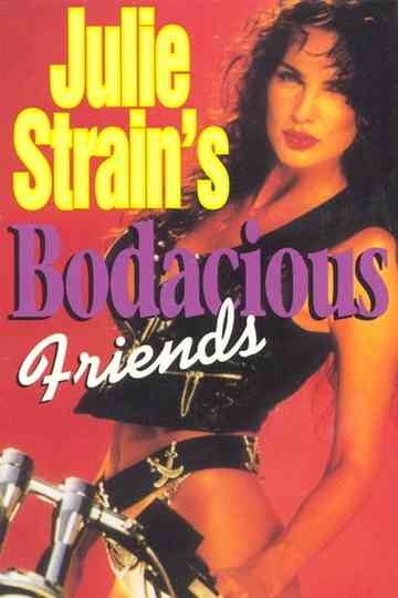 Julie Strains Bodacious Friends Poster