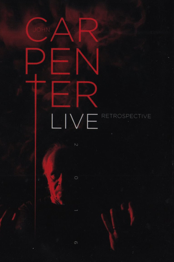 John Carpenter: Live Retrospective Poster