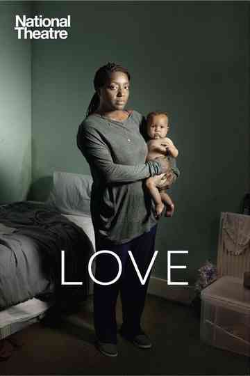 National Theatre Live: LOVE poster