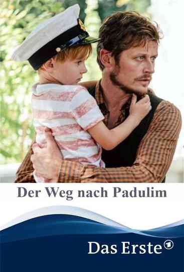 Der Weg nach Padulim Poster