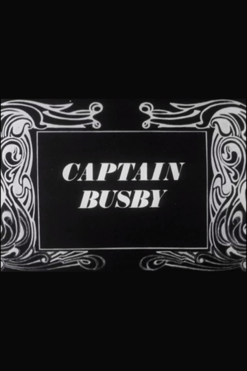 Captain Busby The Even Tenour of Her Ways Poster