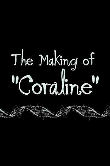 Coraline: The Making of 'Coraline' Poster
