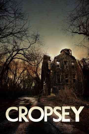 Cropsey poster