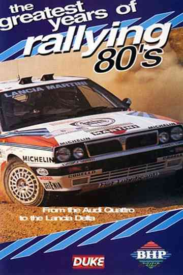Greatest Years of Rallying 1980s Poster