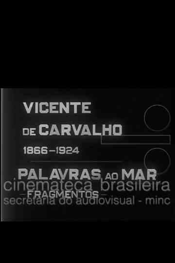 Vicente de Carvalho - Palavras ao Mar Poster