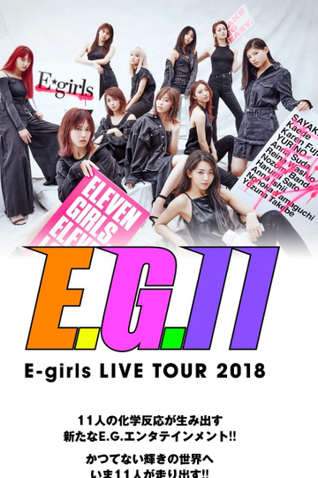 E-girls LIVE TOUR 2018 ~E.G. 11~ Poster