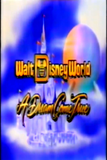 Walt Disney World A Dream Come True Poster