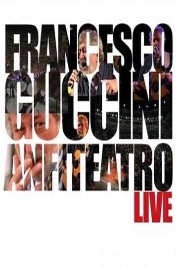 Francesco Guccini: Anfiteatro Live Poster