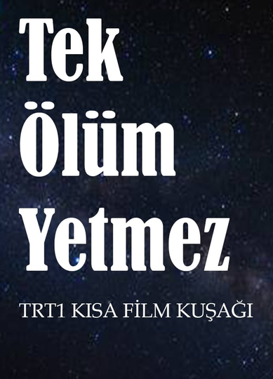 Tek Ölüm Yetmez Poster