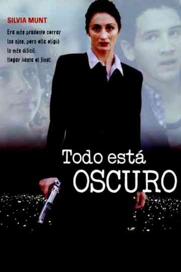 Todo está oscuro Poster