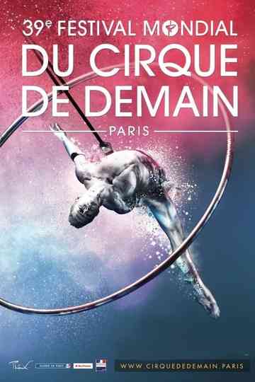 39éme Festival Mondial Du Cirque De Demain Poster