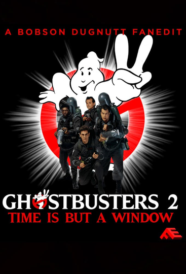 Time Is But a Window Ghostbusters 2 and Beyond