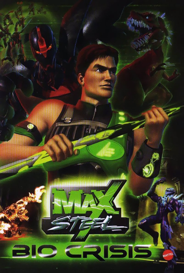 Max Steel: Bio Crisis