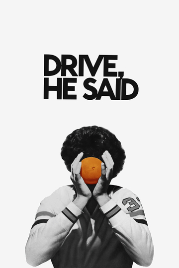 Drive, He Said