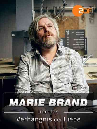 Marie Brand und das Verhängnis der Liebe Poster