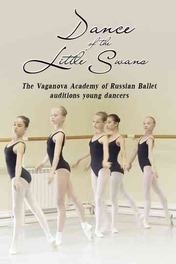 Dance of the Little Swans: Vaganova Academy Auditions Young Dancers Poster