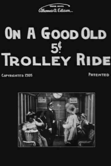 On a Good Old 5¢ Trolley Ride Poster