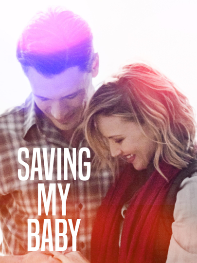 Saving My Baby Poster