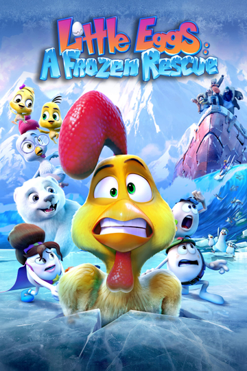 Little Eggs: A Frozen Rescue Poster