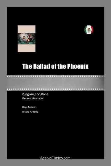 The Ballad of the Phoenix Poster