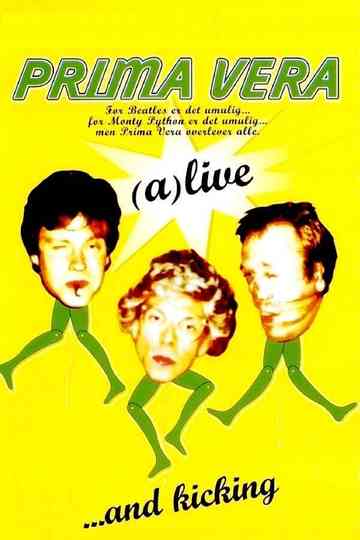 Prima Vera aliveand kicking Poster