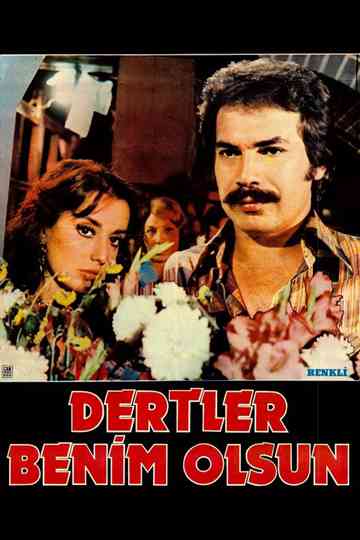 Dertler Benim Olsun Poster