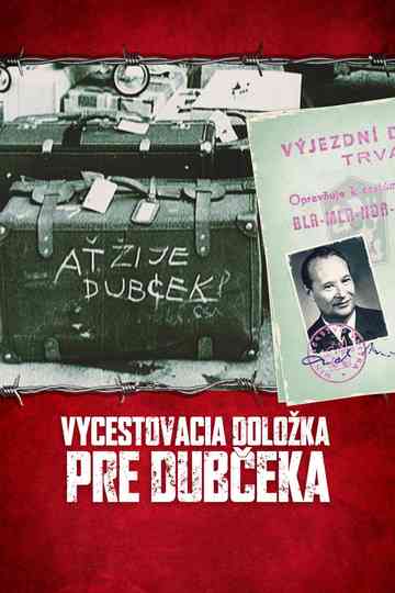 Vycestovacia doložka pre Dubčeka Poster