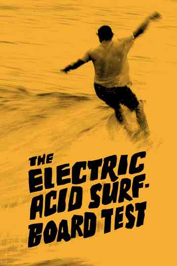 The Electric Acid Surfboard Test Poster