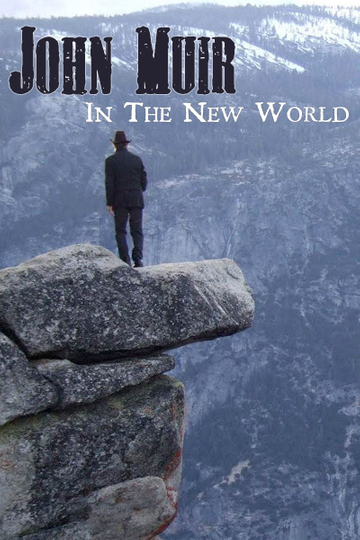 John Muir in the New World Poster