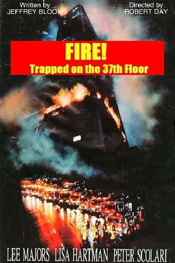 Fire Trapped on the 37th Floor