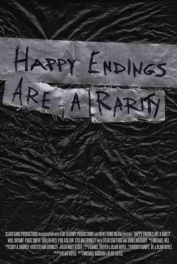 Happy Endings Are a Rarity Poster