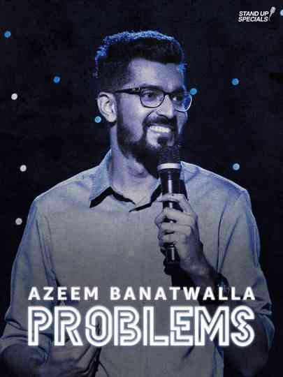 Azeem Banatwalla Problems Poster
