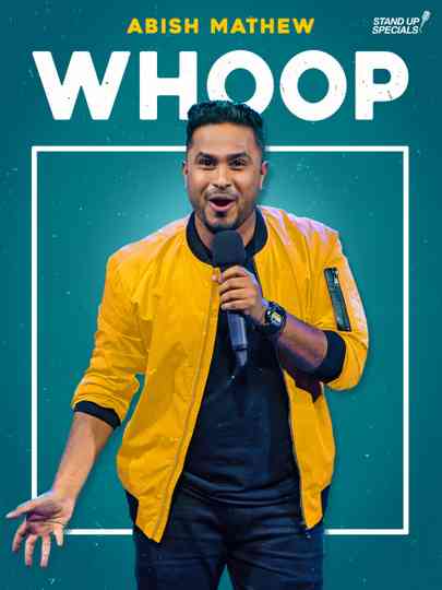 Abish Mathew: Whoop! Poster