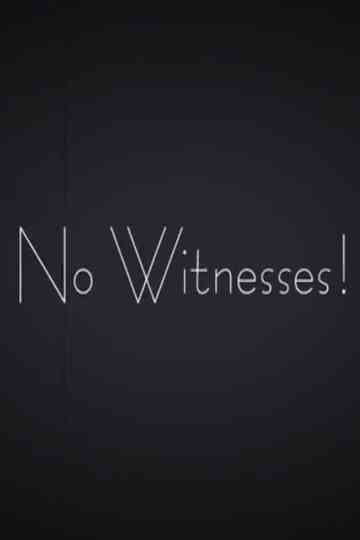 No Witnesses Poster