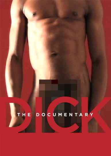 Dick The Documentary poster