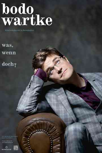 Bodo Wartke  Was wenn doch Poster