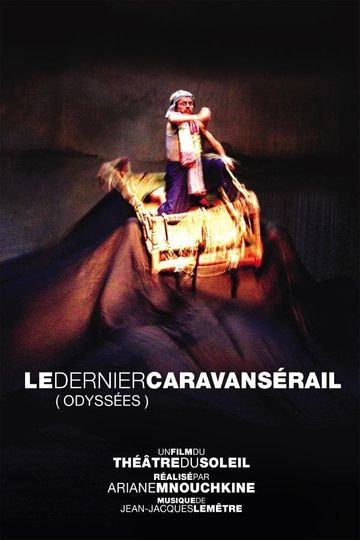 Le dernier caravansérail Odyssées