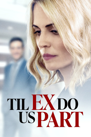 Til Ex Do Us Part Poster