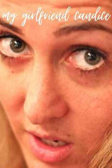 My Girlfriend Candice Poster