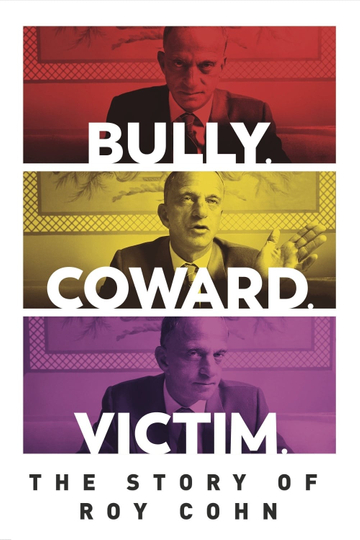 Bully Coward Victim The Story of Roy Cohn