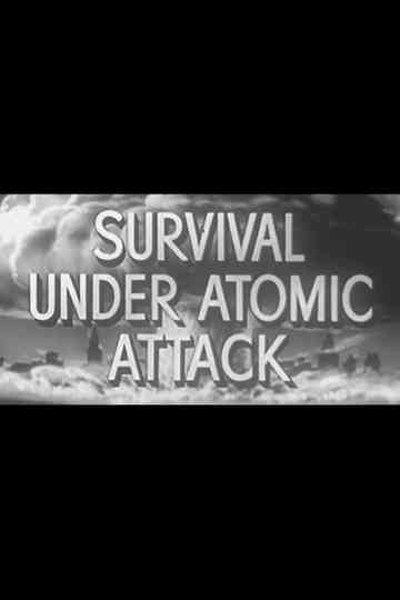 Survival Under Atomic Attack Poster