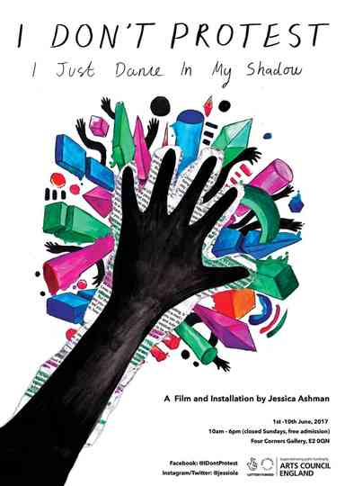 I Don’t Protest, I Just Dance In My Shadow Poster